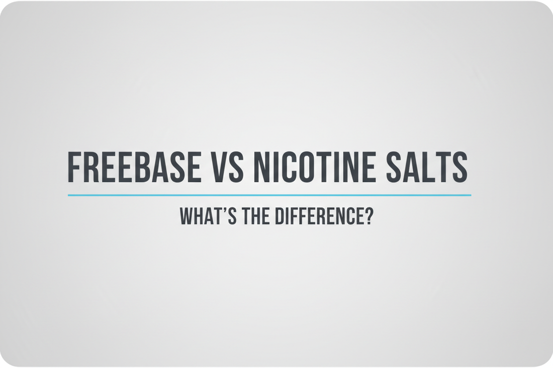 Freebase vs Nicotine Salts — What's the Difference?